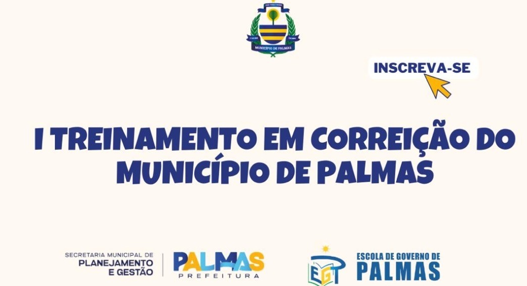 Prefeitura de Palmas abre inscrições para Treinamento em Correição voltado a servidores municipais
