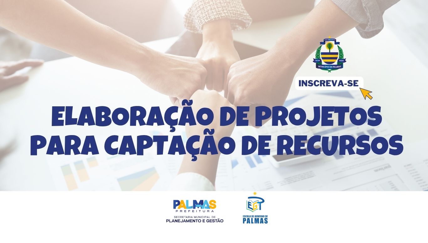 Prefeitura de Palmas abre inscrições para curso sobre captação de recursos