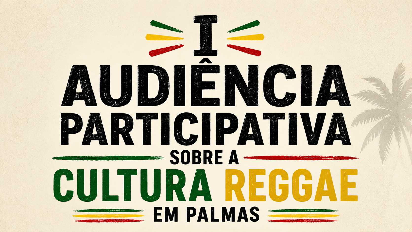 I Audiência Participativa sobre a Cultura Reggae em Palmas discutirá fortalecimento de políticas públicas para o segmento