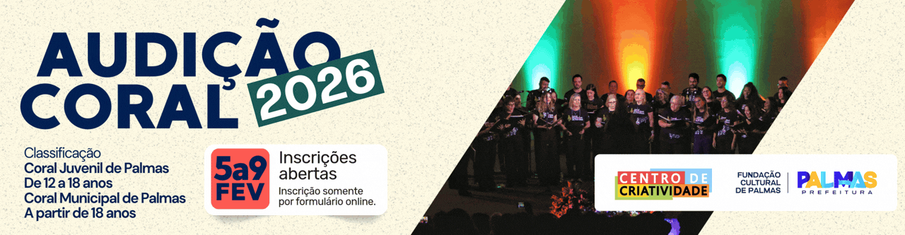 AUDIÇÃO – CORAL MUNICIPAL DE PALMAS 2026