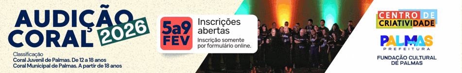 AUDIÇÃO – CORAL MUNICIPAL DE PALMAS 2026