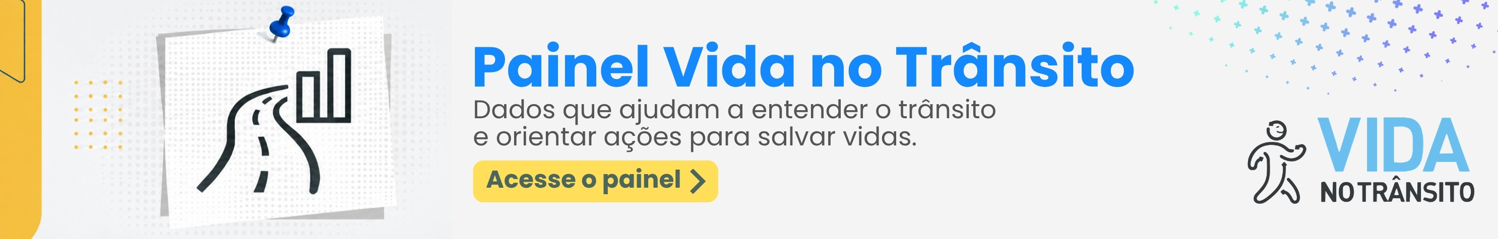 Painel Programa Vida no Trânsito